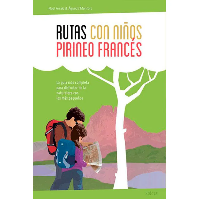 ed. xplora Rutas con Niños. Pirineo Francés